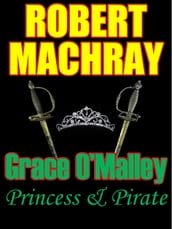 GRACE O MALLEY: Princess and Pirate