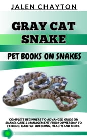 GRAY CAT SNAKE PET BOOKS ON SNAKES