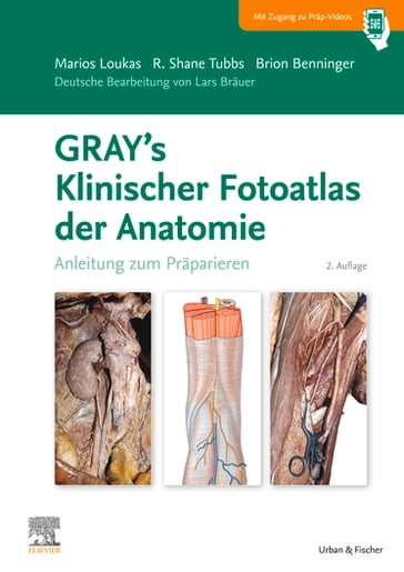 GRAY'S Klinischer Fotoatlas Anatomie - Marios Loukas - Shane R. Tubbs - Brion Benninger