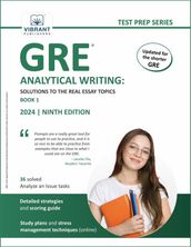 GRE Analytical Writing: Solutions to the Real Essay Topics - Book 1