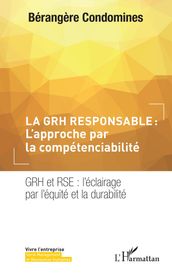 La GRH responsable : L approche par la compétenciabilité