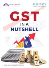 GST IN A NUTSHELL