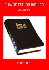 GUIA DE ESTUDO BÍBLICO - VIDA CRISTÃ