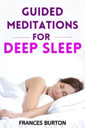 GUIDED MEDITATIONS FOR DEEP SLEEP