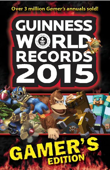 GUINNESS WORLD RECORDS 2015 GAMER'S EDITION - Guinness World Records