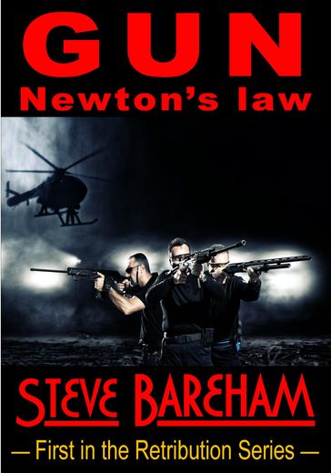 GUN: Newton's Law - Steve Bareham