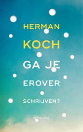 Ga je erover schrijven?