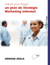 Gabarit pour rédiger un plan de Stratégie Marketing informel