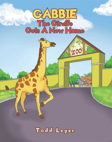 Gabbie The Giraffe Gets A New Home - Todd Leger