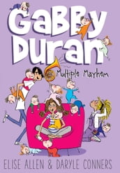 Gabby Duran: Multiple Mayhem