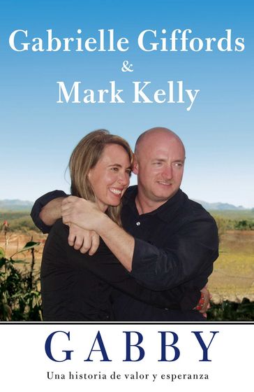 Gabby - Gabrielle Giffords - Mark Kelly