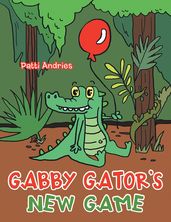 Gabby Gator s New Game