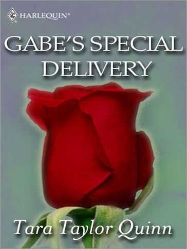 Gabe's Special Delivery - Tara Taylor Quinn