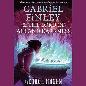 Gabriel Finley and the Lord of Air and Darkness - George Hagen