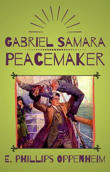 Gabriel Samara - Peacemaker - E. Phillips Oppenheim