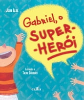 Gabriel, o super-herói