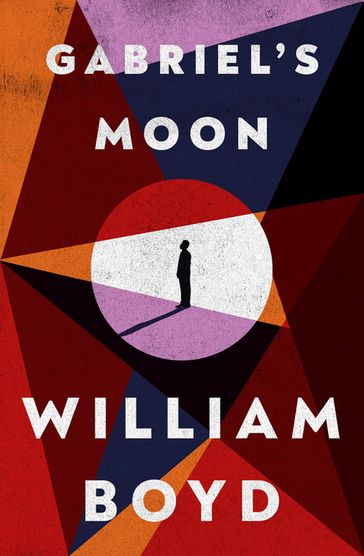 Gabriel's Moon - William Boyd