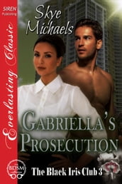 Gabriella s Prosecution