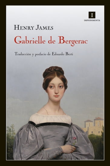 Gabrielle de Bergerac - Eduardo Berti - James Henry