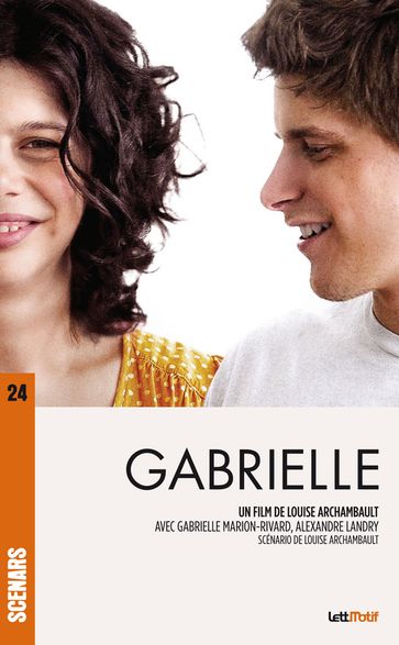 Gabrielle (scénario du film) - Louise Archambault