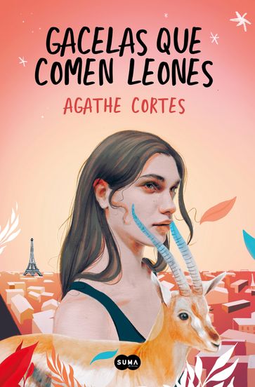 Gacelas que comen leones - Agathe Cortes