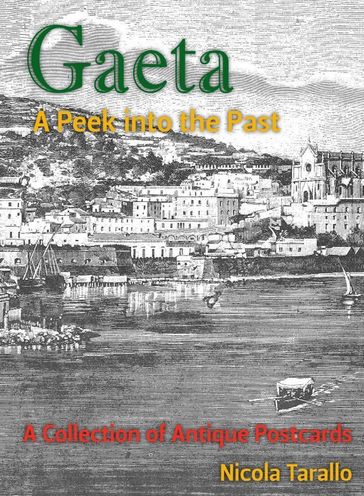 Gaeta - A Peek Into the Past - Nicola Tarallo