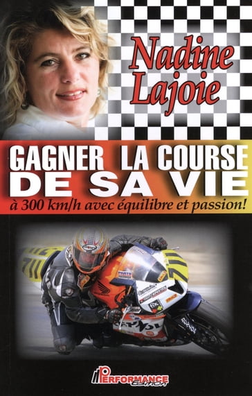 Gagner la course de sa vie - Nadine Lajoie