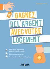 Gagnez de l argent avec votre logement