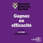 Gagnez en efficacité