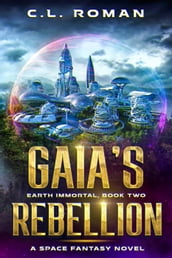 Gaia s Rebellion