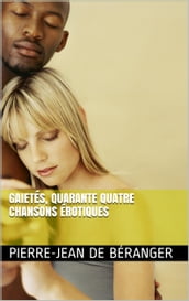 Gaietés, Quarante quatre chansons érotiques