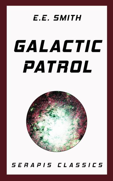 Galactic Patrol - E. E. Smith