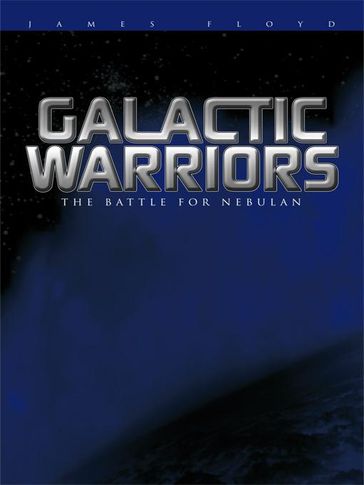 Galactic Warriors - James Floyd