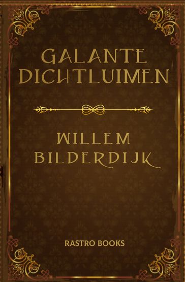 Galante dichtluimen - Willem Bilderdijk