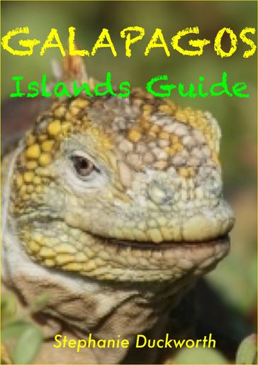 Galapagos Islands Guide - Stephanie Duckworth