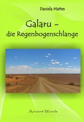 Galaru, die Regenbogenschlange