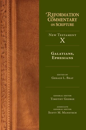 Galatians, Ephesians - Gerald L. Bray