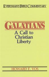 Galatians- Everyman s Bible Commentary