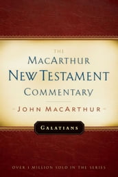 Galatians MacArthur New Testament Commentary