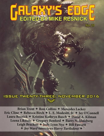 Galaxy's Edge Magazine: Issue 23, November 2016 - Mercedes Lackey - Jr. L. E. Modesitt - Laura Resnick