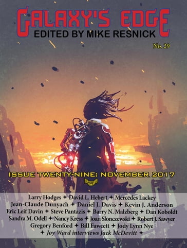 Galaxy's Edge Magazine: Issue 29, November 2017 - Kevin J. Anderson - Mercedes Lackey - Nancy Kress