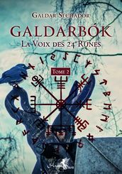 Galdarbok - La voix des 24 runes Tome 2