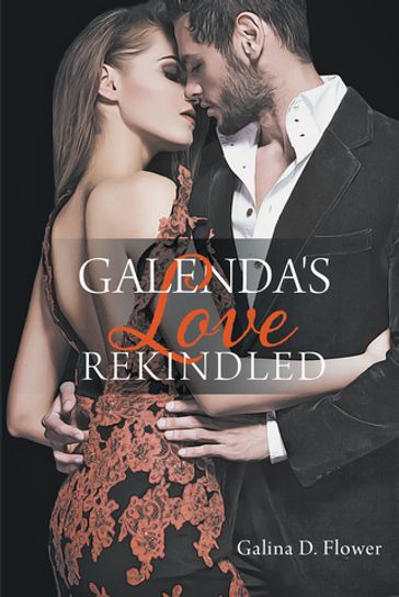 Galenda's Love Rekindled - Galina D. Flower