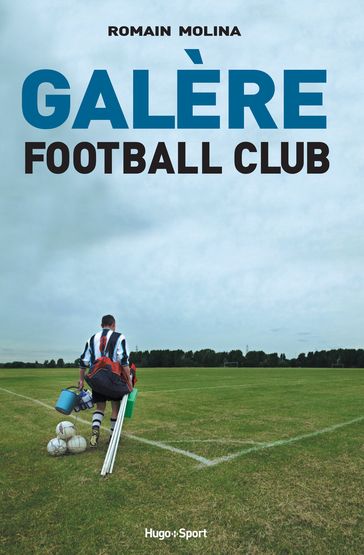 Galère Football Club - Romain Molina