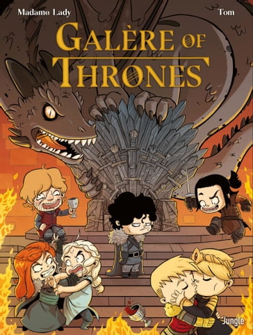 Galère of Thrones - Tome 1 - Sarah Dunlavey - Tom