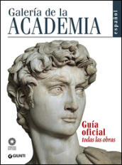 Galeria de la Academia. Guia oficial. Todas las obras