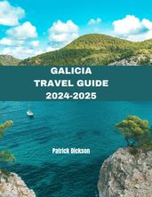 Galicia Travel Guide 2024-2025