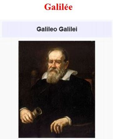 Galilée - Galileo Galilei