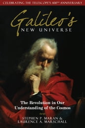 Galileo s New Universe