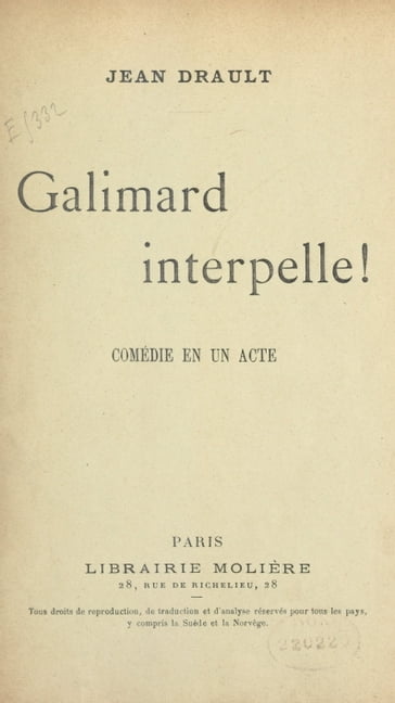 Galimard interpelle ! - Jean Drault